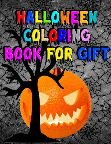 Halloween Coloring book for Gift: Awesome Halloween Coloring and Activity Book For Toddlers and Kids