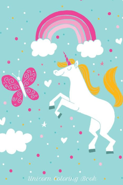 Unicorn Coloring Book : Cute Unicorn Coloring Book For Children Ages 2 - 10 - 9781699722411
