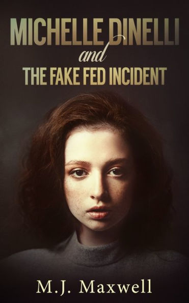 Michelle Dinelli And The Fake Fed Incident