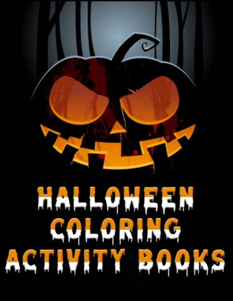 Halloween Coloring activity books: Best Collection illustration with 100+ quality and easy coloring book ever | With lots Fun and Easy Happy Halloween Coloring book for every one