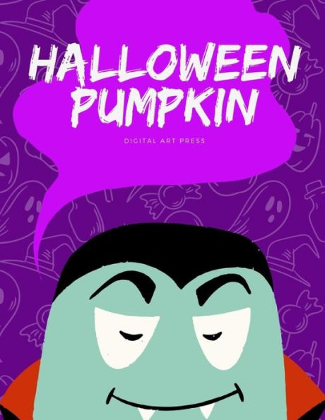 Halloween Pumpkin: Coloring pages for kids, preschool, children,kindergarten to create amazing pictures (Kids Color)