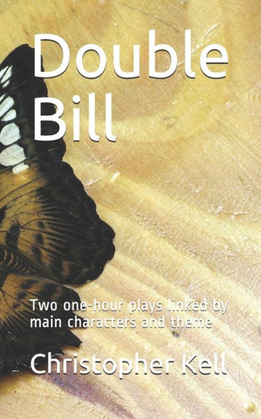 Double Bill: Two one-hour plays linked by main characters and theme