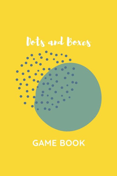 Dots and Boxes Game Book: Fun and Challenging Games to Play While You are Traveling, Camping, or on a Road-trip.: Perfect for Family Activity, 120 Pages, 6"x9". - 9781699816011