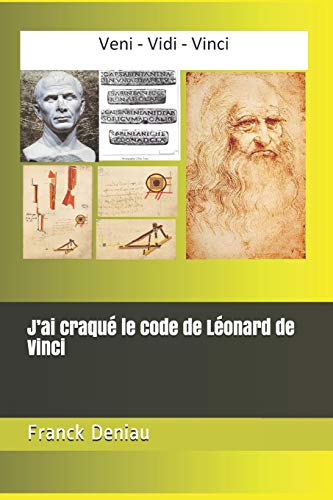 J'ai craqu?? le code de L??onard de Vinci (French Edition)