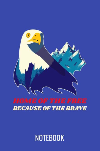 Home of the free because of the brave: a5 notebook, dotted, dot grid 120 pages - 9781699884485