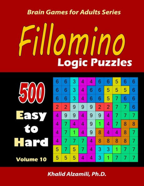 Fillomino: Logic Puzzles : 500 Easy to Hard : Keep Your Brain Young (Brain Games for Adults)