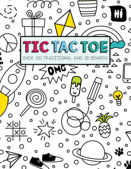 Tic Tac Toe- Over 120 Traditional And 3D Boards : Jumbo Format Game Book For Kids And Adults! - 9781699908730