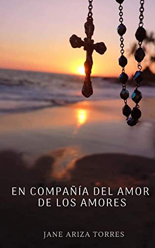 EN COMPAnIA DEL AMOR DE LOS AMORES: Meditaciones ante el Santísimo Sacramento (Spanish Edition)