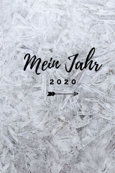 Mein Jahr 2020 : A5 Wochenplaner - Tagesplaner, Terminplaner, Studentenplaner 2020 - Mein Jahr - Januar 2020 Bis Dezember 2020, Modernes Design - Planen, Gestalten Und Organisieren, Bürobedarf - 9781699967447