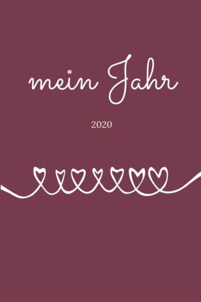 Mein Jahr 2020 : A5 Wochenplaner - Tagesplaner, Terminplaner, Studentenplaner 2020 - Mein Jahr - Januar 2020 Bis Dezember 2020, Modernes Design - Planen, Gestalten Und Organisieren, Bürobedarf