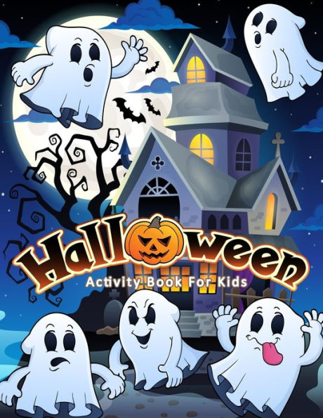 Halloween Activity Book For Kids: Coloring Bonus Puzzle Mazes, Connect the dot, Word Search, Matching Games Ages 4-8