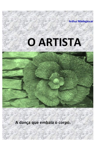 O Artista (Portuguese Edition)