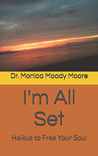 I'm All Set: Haikus to Free Your Soul