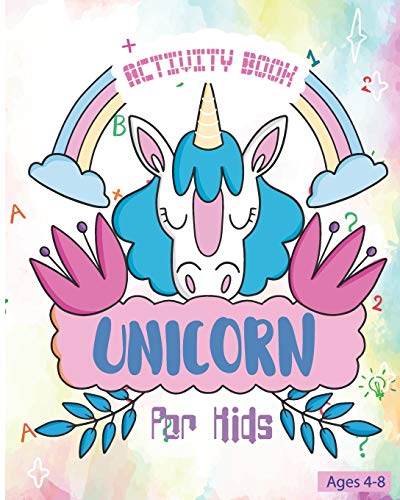 Unicorn Activity Book For Kids Ages 4-8: Fun Unicorn Activity Book Featuring Coloring Pages, Mazes and Sudoku Puzzles