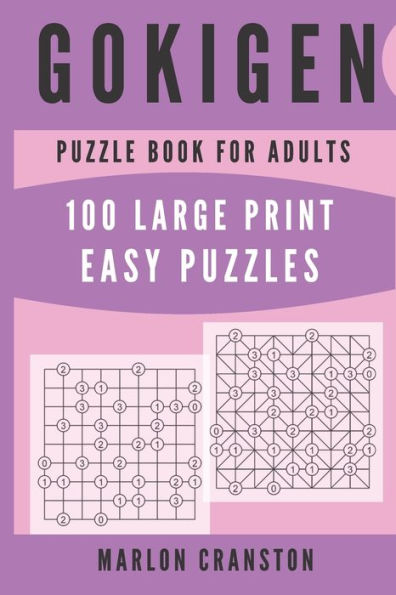 Gokigen Puzzle Book For Adults: 100 Large Print Easy Puzzles for Gokigen Lovers