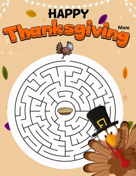 Happy Thanksgiving: Mazes Puzzle Activity Books For Kids Ages 4-8
