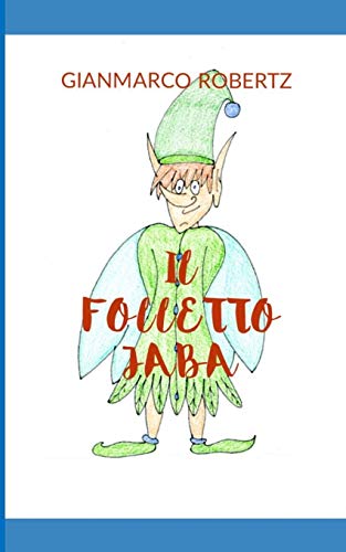 IL FOLLETTO JABA (Italian Edition)