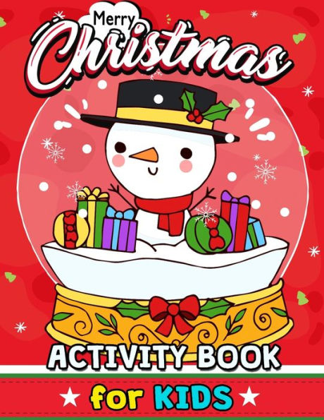 Merry Christmas Activity Books For Kids : High Quality Coloring, Hidden Pictures, Dot To Dot, Connect The Dots, Maze, Word Search, Crossword Ages 3-5, 4-8, 2-4, 2-5