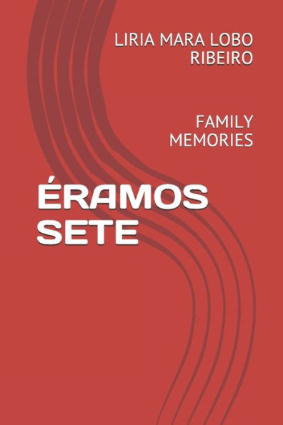 eRAMOS SETE: HAPPY MEMORIES (Portuguese Edition)