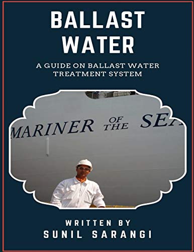 Ballast Water: A Guide on Ballast Water Treatment System