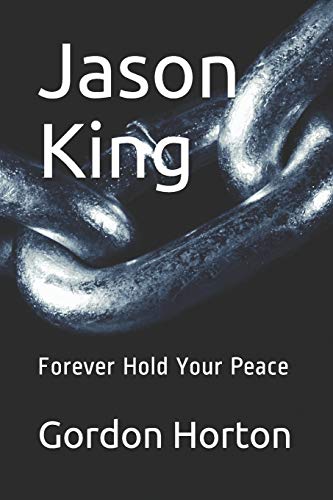 Jason King: Forever Hold Your Peace (Torn Curtain)
