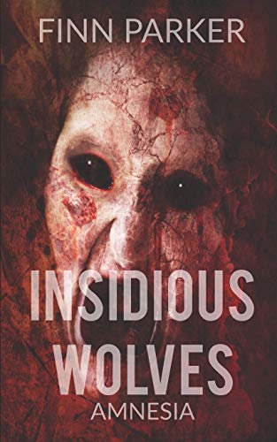 Insidious Wolves: Amnesia