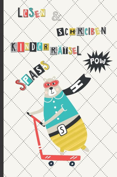 Lesen & Schreiben Kinderr?tsel Spass : Ratespa? F?r Kinder Und Erwachsene Mit Schneller Lesen Und Schreiben Effekt - Inkl. Alphabet Tabelle - Lustiges Besch?ftigungsbuch Und R?tselbuch Zugleich