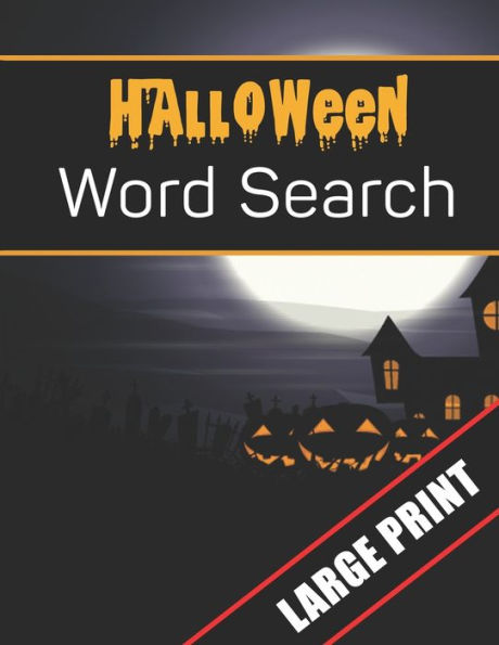 Halloween Word Search Large Print: 96 Word Search Activities for Everyone (Holiday Word Search) - 9781700629807
