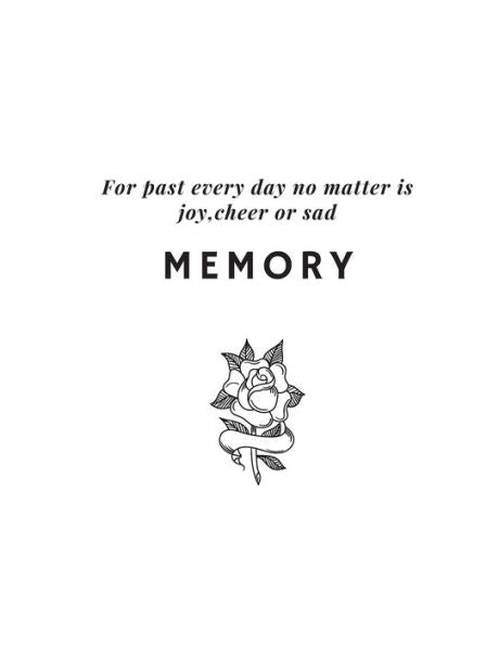 Memory: For Past Every Day No Matter Is Joy,Cheer Or Sad