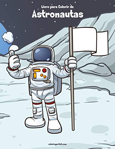 Livro para Colorir de Astronautas (Portuguese Edition)