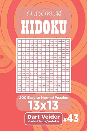 Sudoku Hidoku - 200 Easy to Normal Puzzles 13x13 (Volume 43)
