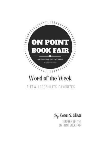 Word Of The Week : A Few Logophiles Favorites