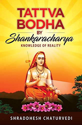 Tattva Bodha By Shankaracharya: Knowledge of Reality