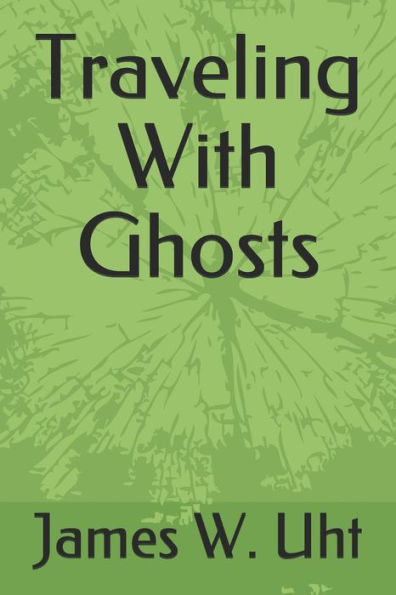 Traveling With Ghosts