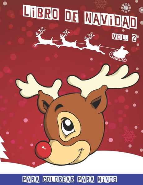 Libro De Navidad : Libro De Colorear De Navidad Para Ni?os Volumen 2 40 Divertidas Im?genes Para Colorear Divertidas 80 P?ginas 8. 5 X 11