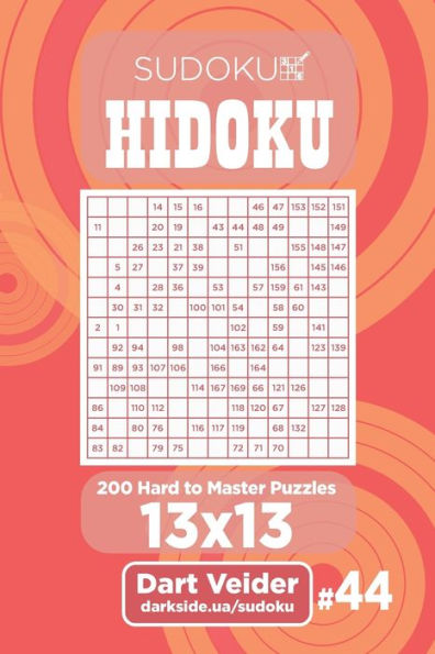 Sudoku Hidoku - 200 Hard To Master Puzzles 13X13