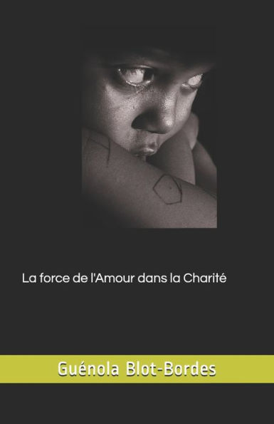 La force de l'Amour dans la Charite (French Edition)