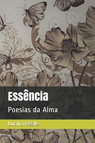 Ess??ncia: Poesias da Alma (Portuguese Edition)