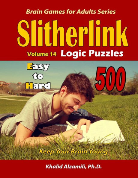 Slitherlink Logic Puzzles : 500 Easy To Hard: : Keep Your Brain Young