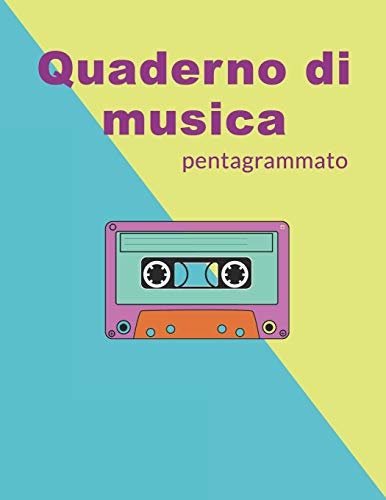 Quaderno di Musica Pentagrammato: Formato Grande, 100 Pagine, 17 Pentagrammi per pagina. (Italian Edition)
