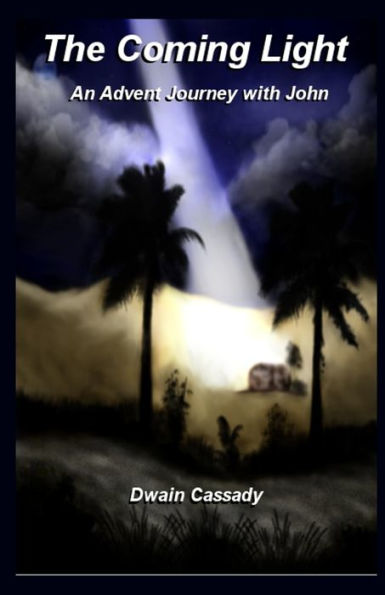 The Coming Light : An Advent Journey With John