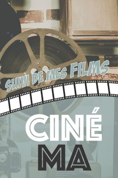 Cin?ma: Carnet pour critiques et suivi de films | Format 15,2 x 22,9 cm - 100 pages (French Edition)