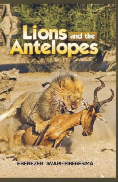 The Lions And The Antelopes