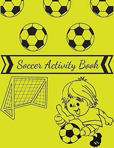 soccer activity book: Grate Coloring Book For Kids, Football, Baseball, Soccer, lovers and Includes Bonus Activity 100 Pages (Coloring Books for Kids)
