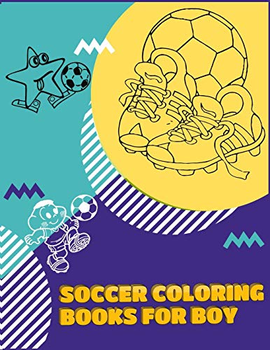 Soccer Coloring Books for boy: Exclusive Coloring Book For Kids, Football, Baseball, Soccer, lovers and Includes Bonus Activity 100 Pages (Coloring Books for Kids)