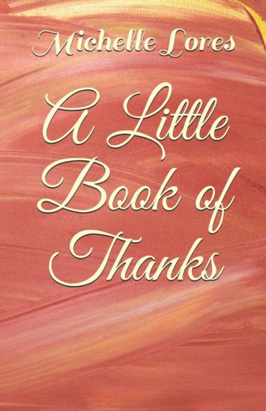 A Little Book Of Thanks
