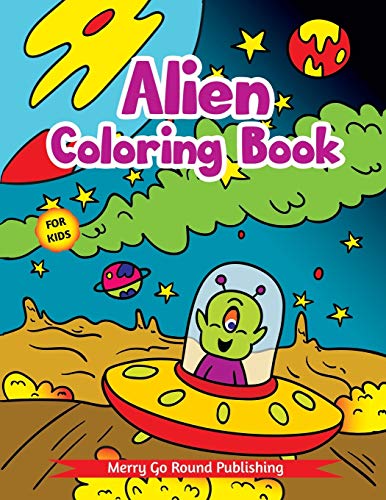 Alien Coloring Book For Kids: A Children's Coloring Book Featuring Fun and Entertaining Designs for Stress Relief and Relaxation
