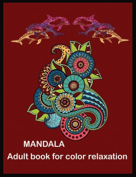 Mandala Adult Book For Color Relaxation