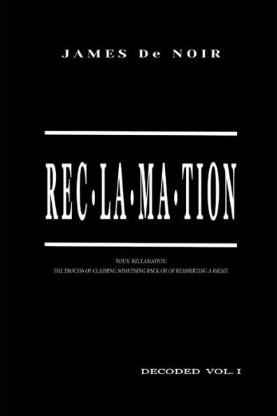 Reclamation : Decoded