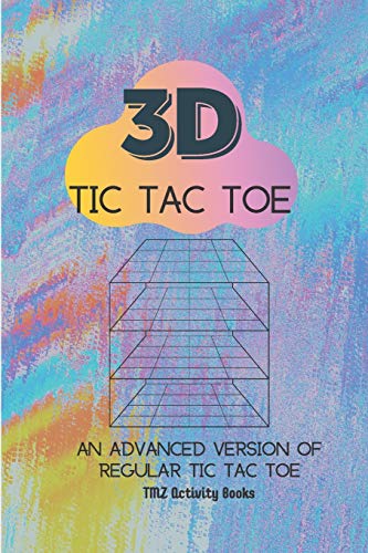 3D Tic Tac Toe: An Advanced Version of Regular Tic Tac Toe